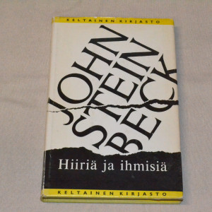John Steinbeck Hiiriä ja ihmisiä